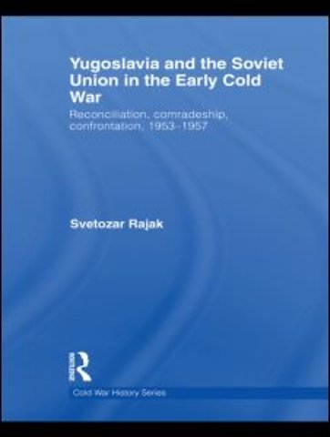 Yugoslavia and the Soviet Union in the Early Cold War
