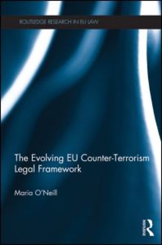 Evolving EU Counter-terrorism Legal Framework
