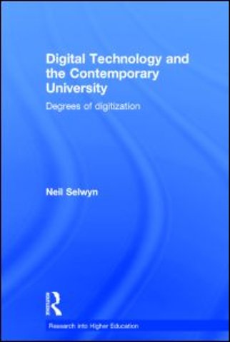 Digital Technology and the Contemporary University