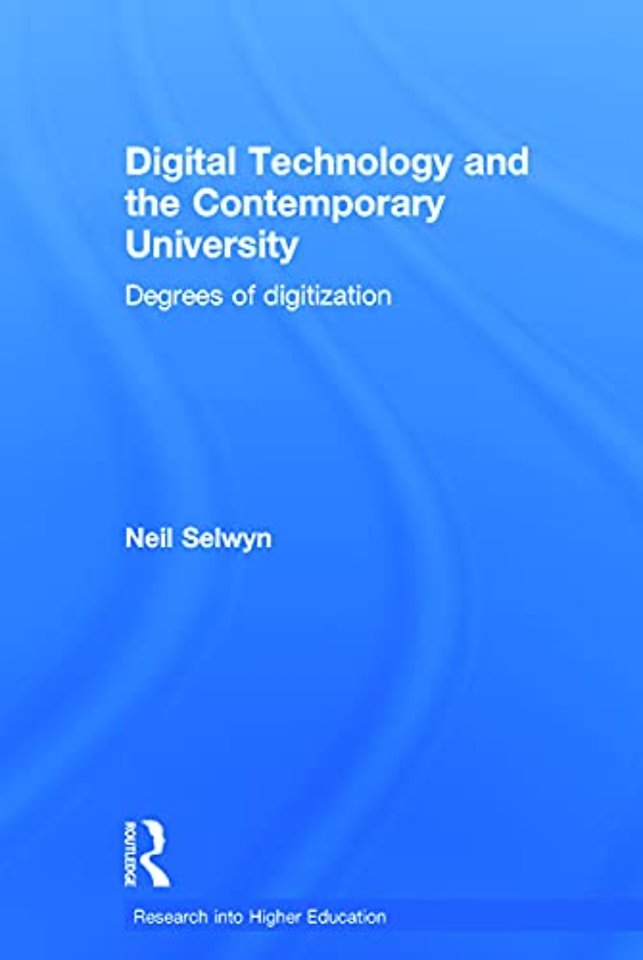 Digital Technology and the Contemporary University