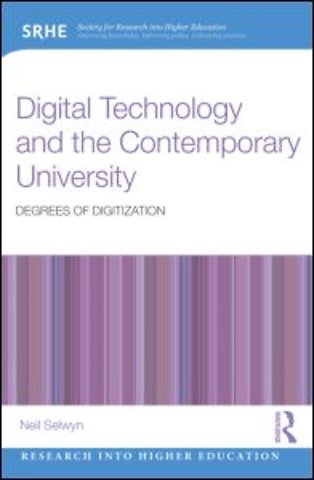 Digital Technology and the Contemporary University