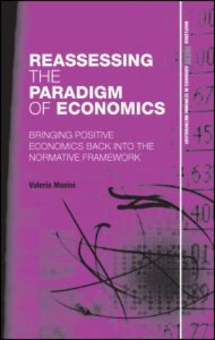 Reassessing the Paradigm of Economics