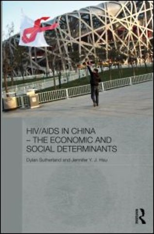 HIV/AIDS in China - The Economic and Social Determinants