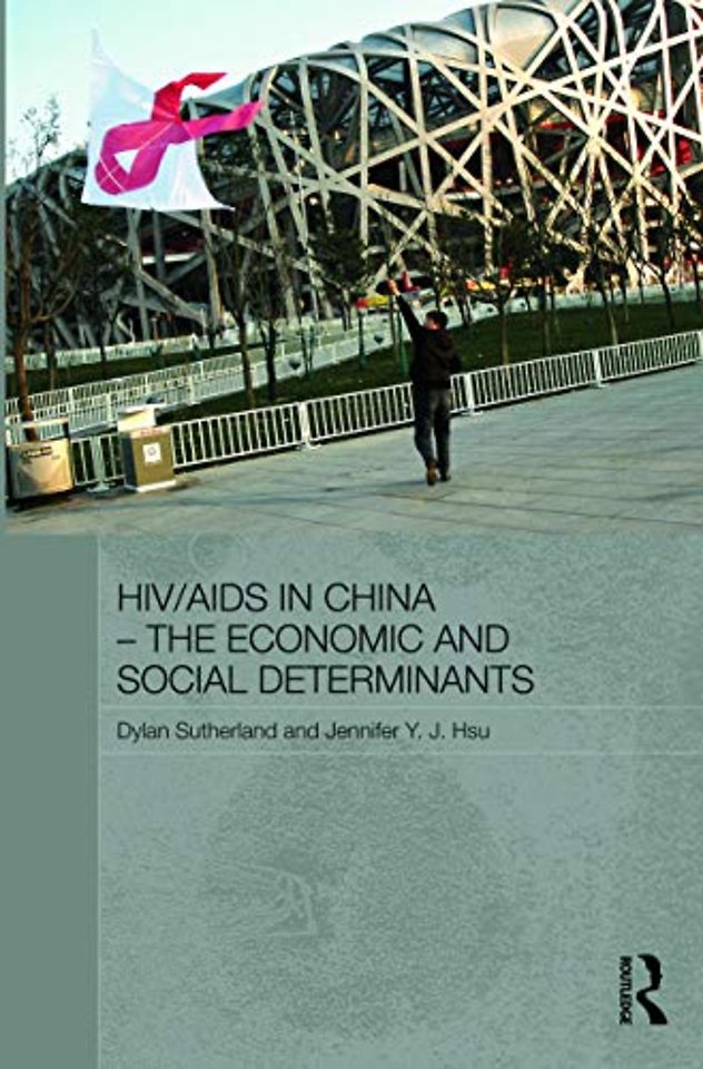 HIV/AIDS in China - The Economic and Social Determinants