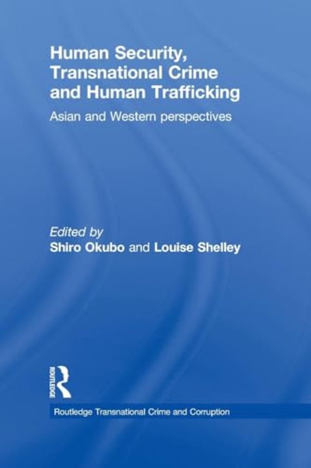 Human Security, Transnational Crime and Human Trafficking