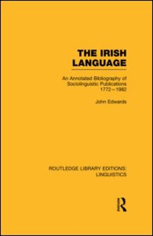 Irish Language (RLE Linguistics E: Indo-European Linguistics)