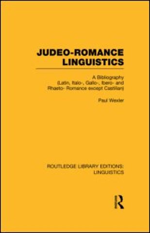 Judeo-Romance Linguistics (RLE Linguistics E: Indo-European Linguistics)