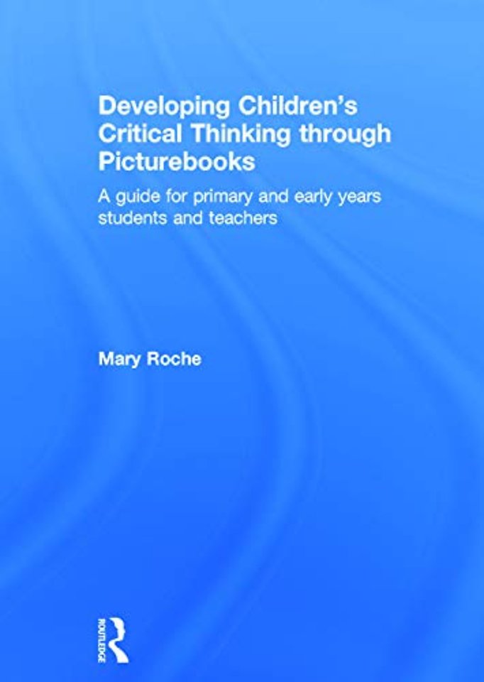 Developing Children's Critical Thinking through Picturebooks