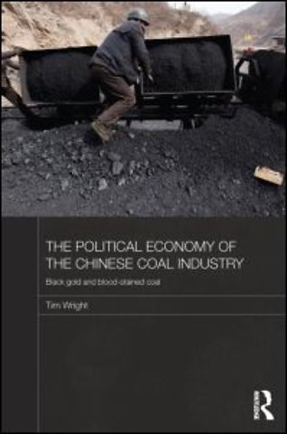 Political Economy of the Chinese Coal Industry
