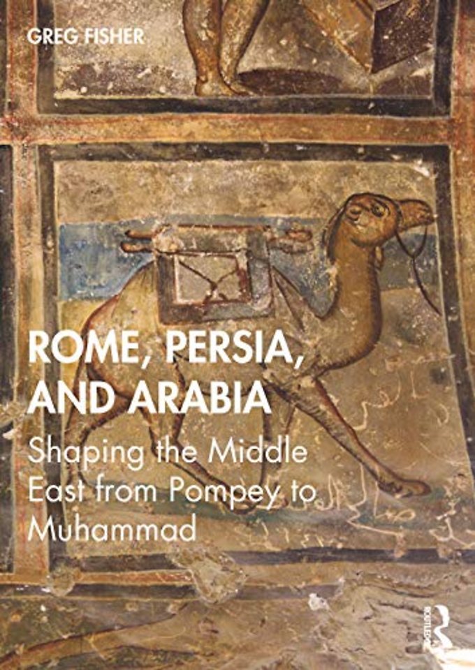 Rome, Persia, and Arabia