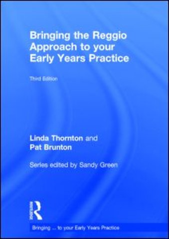 Bringing the Reggio Approach to your Early Years Practice