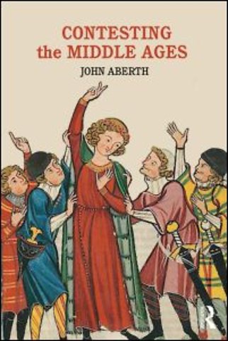Contesting the Middle Ages