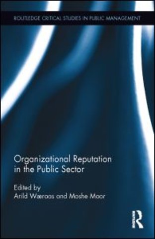 Organizational Reputation in the Public Sector