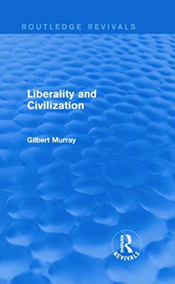 Liberality and Civilization (Routledge Revivals)