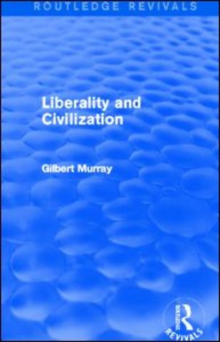Liberality and Civilization (Routledge Revivals)