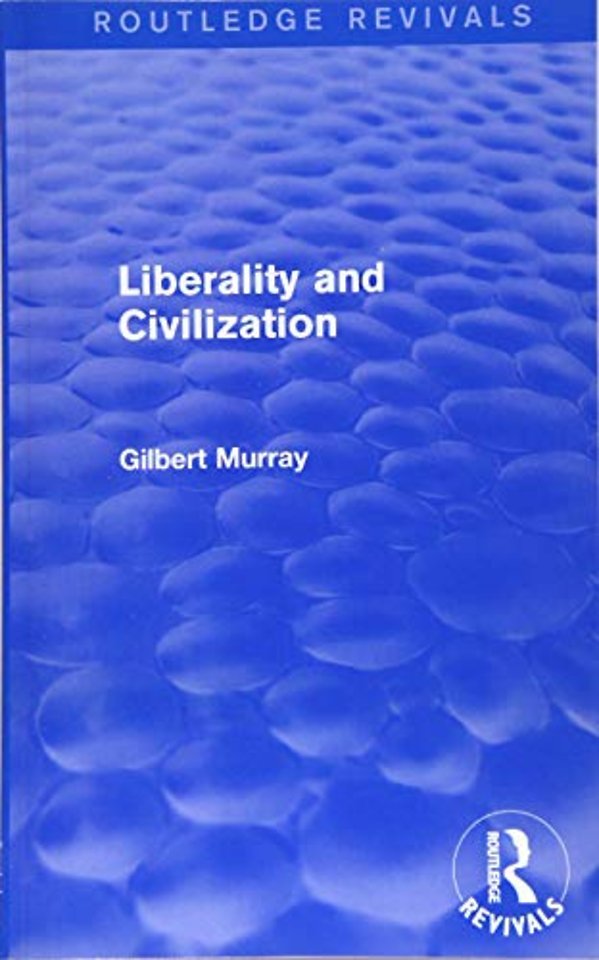 Liberality and Civilization (Routledge Revivals)
