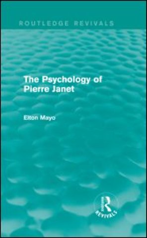 Psychology of Pierre Janet (Routledge Revivals)