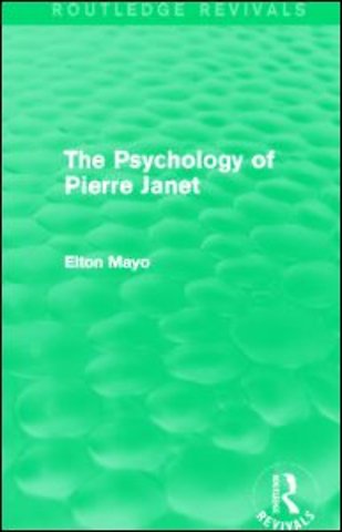 Psychology of Pierre Janet (Routledge Revivals)