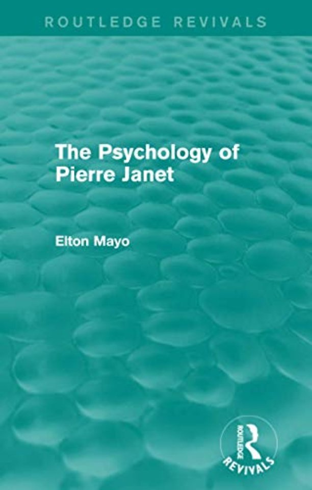 Psychology of Pierre Janet (Routledge Revivals)