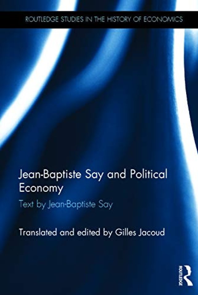 Jean-Baptiste Say and Political Economy