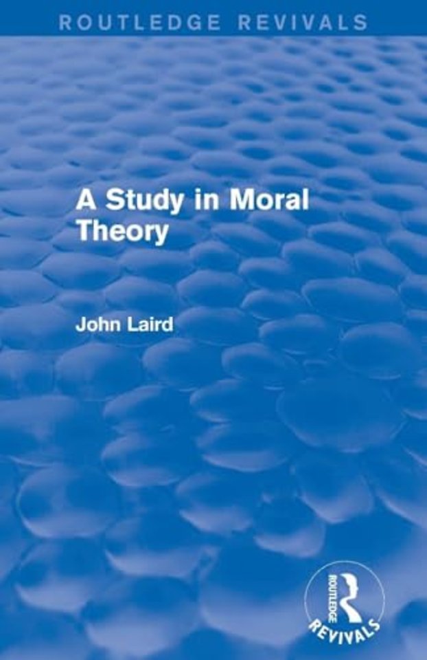 Study in Moral Theory (Routledge Revivals)