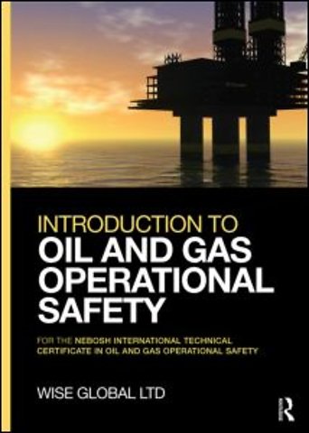 Introduction to Oil and Gas Operational Safety