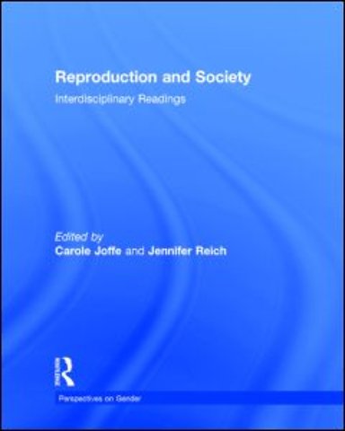 Reproduction and Society: Interdisciplinary Readings