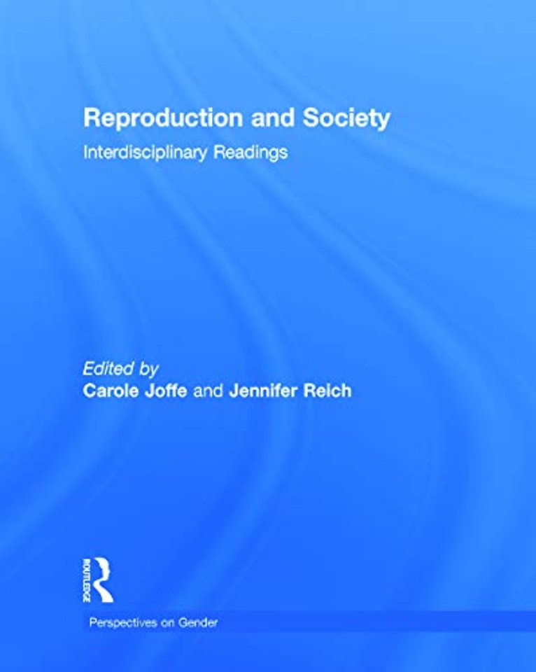 Reproduction and Society: Interdisciplinary Readings