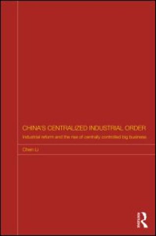 China's Centralized Industrial Order