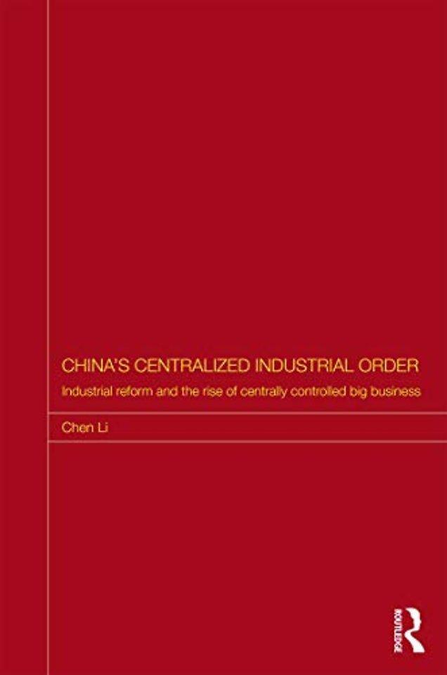 China's Centralized Industrial Order