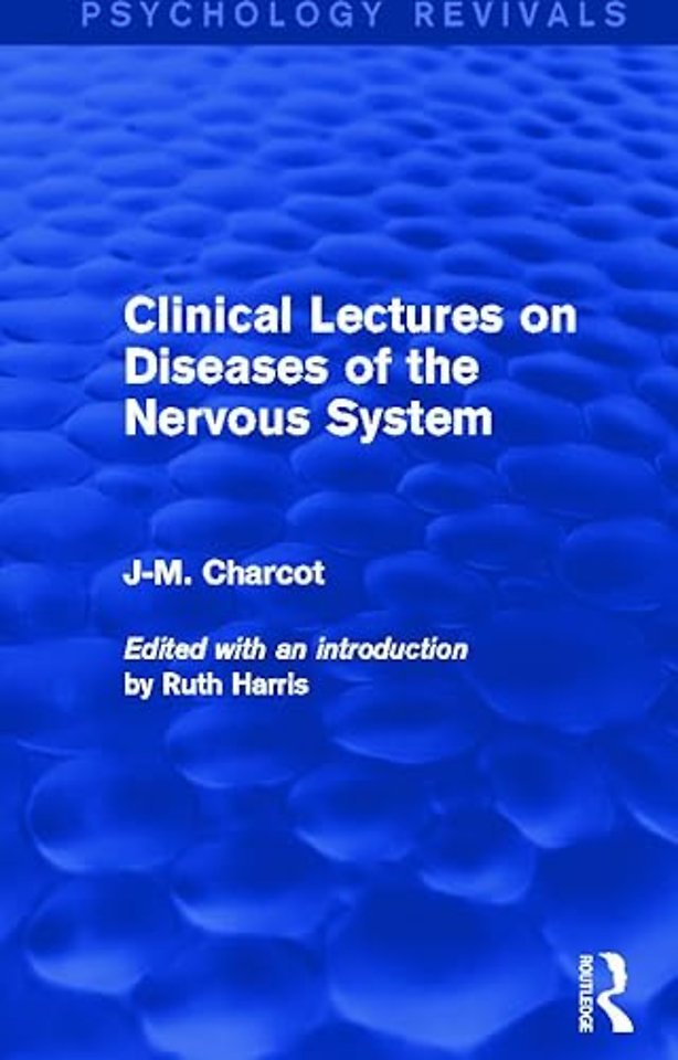 Clinical Lectures on Diseases of the Nervous System