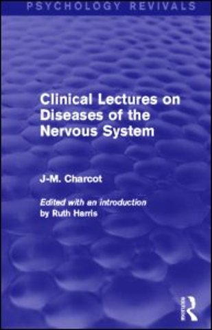 Clinical Lectures on Diseases of the Nervous System