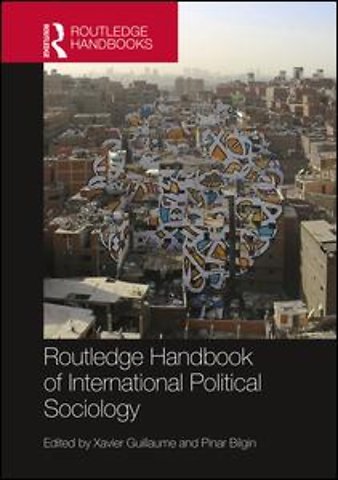 Routledge Handbook of International Political Sociology