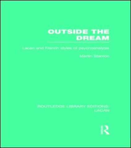 Outside the Dream (RLE: Lacan)