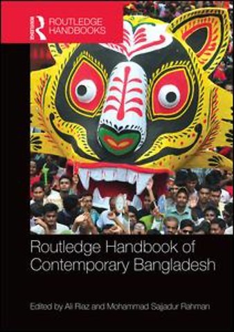 Routledge Handbook of Contemporary Bangladesh