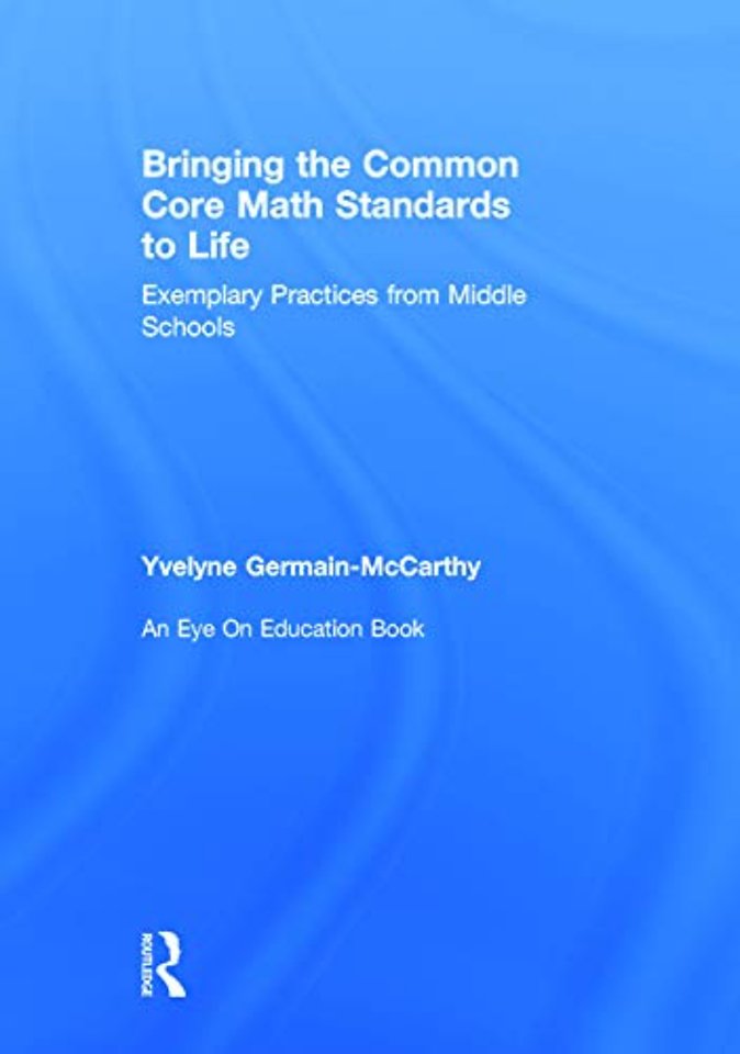 Bringing the Common Core Math Standards to Life
