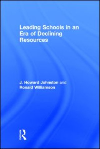 Leading Schools in an Era of Declining Resources
