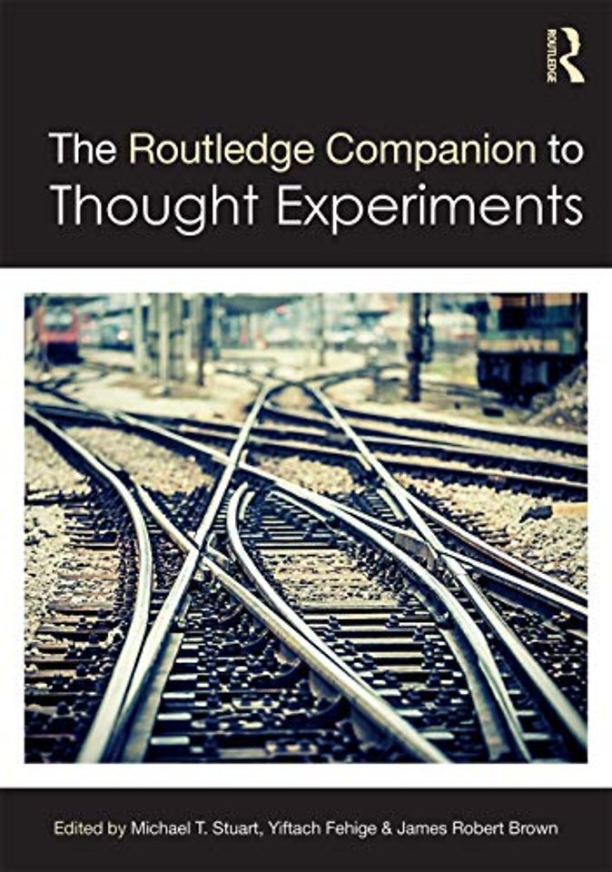 Routledge Companion to Thought Experiments