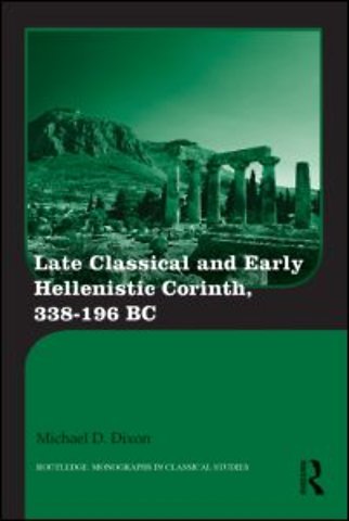 Late Classical and Early Hellenistic Corinth
