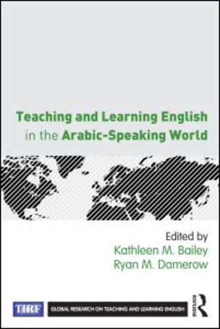 Teaching and Learning English in the Arabic-Speaking World