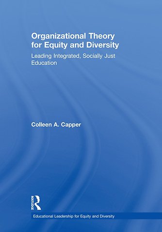 Organizational Theory for Equity and Diversity