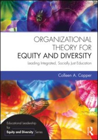 Organizational Theory for Equity and Diversity