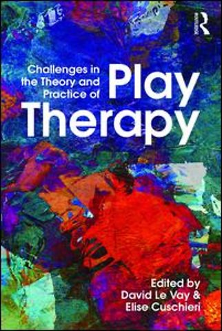 Challenges in the Theory and Practice of Play Therapy