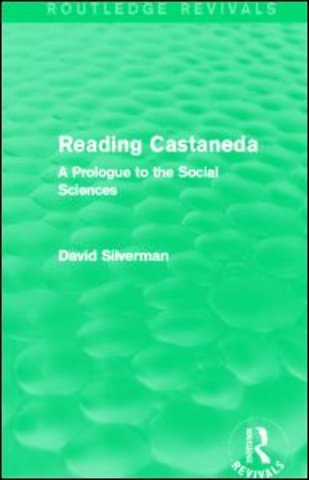 Reading Castaneda (Routledge Revivals)