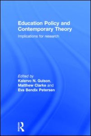 Education Policy and Contemporary Theory