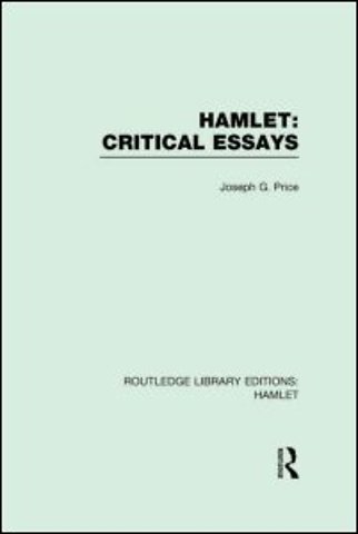 Hamlet: Critical Essays