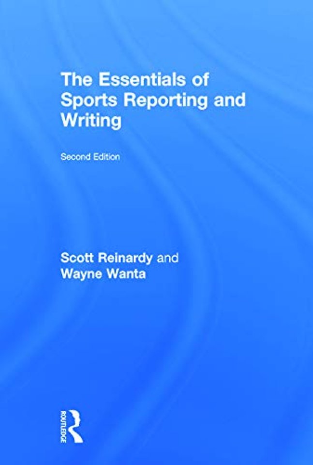 Essentials of Sports Reporting and Writing