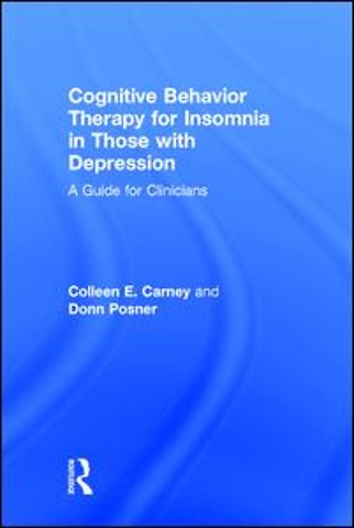Cognitive Behavior Therapy for Insomnia in Those with Depression
