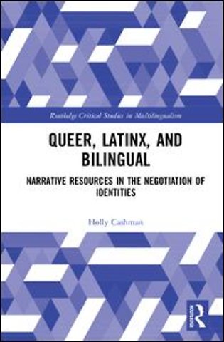Queer, Latinx, and Bilingual