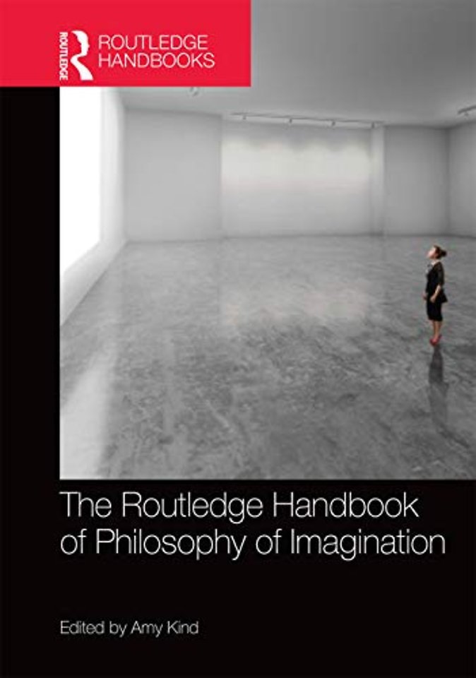 Routledge Handbook of Philosophy of Imagination